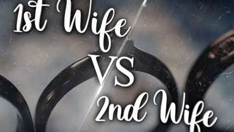 1St Wife Vs 2Nd Wife