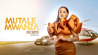 Get a glimpse of the glitz and grit of Mutale Mwanza: Unscripted season 2!