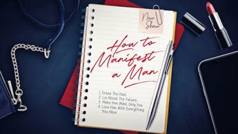 How to Manifest a Man 