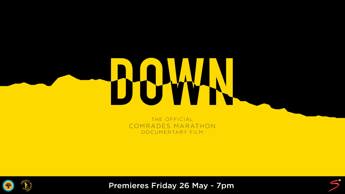 SuperSport presents Down, A Comrades Story