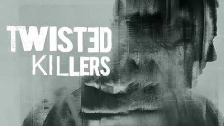Twisted Killers
