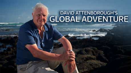 Attenborough’S Global Adventure